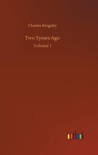 Cover image for Two Tyears Ago: Volume 1