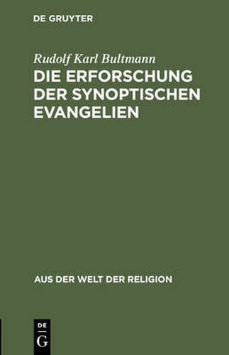 Cover image for Die Erforschung der synoptischen Evangelien