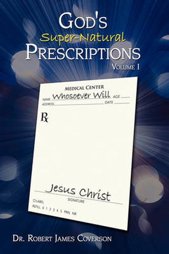 Cover image for God's Super-Natural Prescriptions