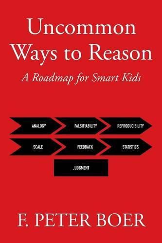 Cover image for Uncommon Ways to Reason: A Roadmap for Smart Kids