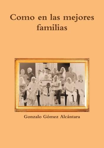 Cover image for Como En Las Mejores Familias