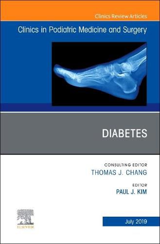 Cover image for Diabetes, An Issue of Clinics in Podiatric Medicine and Surgery