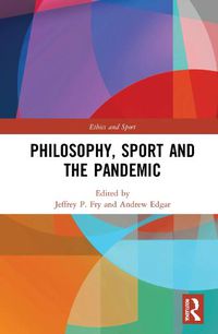 Cover image for Philosophy, Sport and the Pandemic