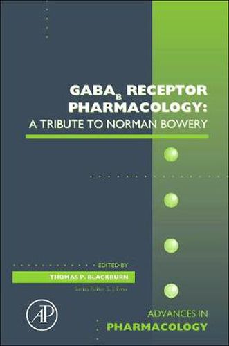 Cover image for GABAb Receptor Pharmacology: A Tribute to Norman Bowery