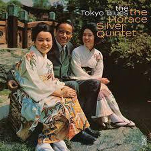 Cover image for The Tokyo Blues - The Horace Silver Quintet *** Limited Edition Coloured Vinyl