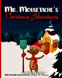 Cover image for Mr. Mousetache's Christmas Adventures