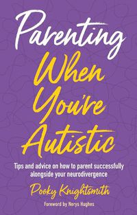 Cover image for Parenting When You're Autistic