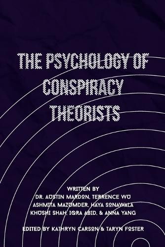 The Psychology of Conspiracy Theorists