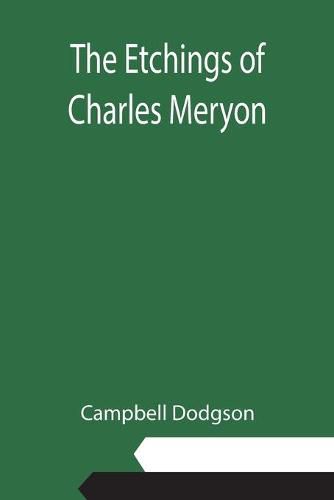 Cover image for The Etchings of Charles Meryon