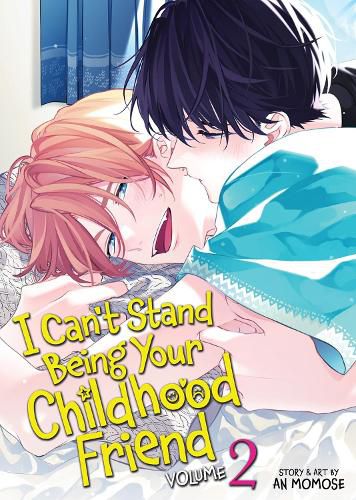 Cover image for I Can't Stand Being Your Childhood Friend Vol. 2