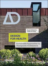 Cover image for Design for Health: Sustainable Approaches to Therapeutic Architecture