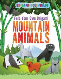 Cover image for Fold Your Own Origami Mountain Animals