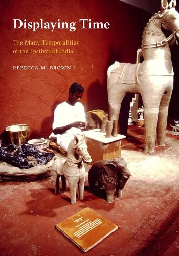Cover image for Displaying Time: The Many Temporalities of the Festival of India
