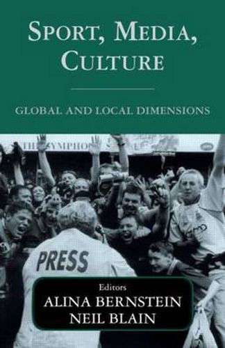 Cover image for Sport, Media, Culture: Global and Local Dimensions