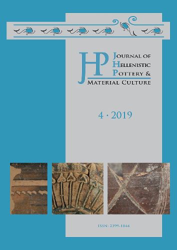 Cover image for Journal of Hellenistic Pottery and Material Culture Volume 4 2019