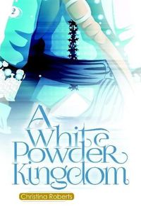 Cover image for 2: A White Powder Kingdom