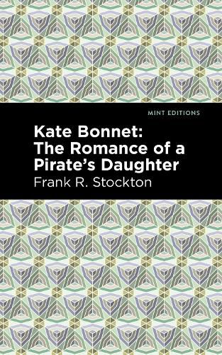 Cover image for Kate Bonnet: The Romance of a Pirate's Daughter