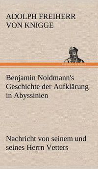 Cover image for Benjamin Noldmann's Geschichte Der Aufklarung in Abyssinien