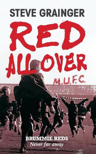 Cover image for Red All Over: Brummie Reds - Never Far Away