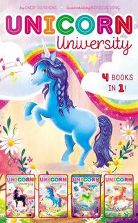 Cover image for Unicorn University 4 Books in 1!: Twilight, Say Cheese!; Sapphire's Special Power; Shamrock's Seaside Sleepover; Comet's Big Win