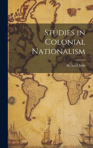 Cover image for Studies in Colonial Nationalism