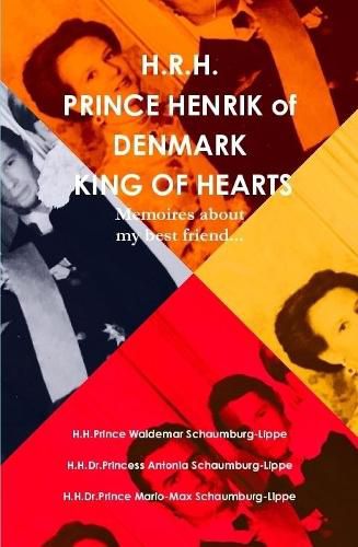 Cover image for Prince Henrik of Denmark. The King of Hearts.