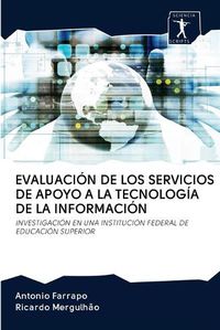 Cover image for Evaluacion de Los Servicios de Apoyo a la Tecnologia de la Informacion