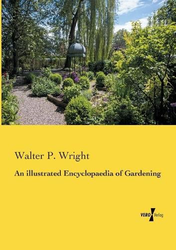 Cover image for An illustrated Encyclopaedia of Gardening