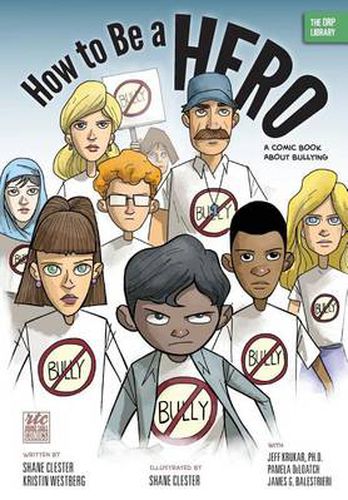 Cover image for How to Be a Hero: A Comic Book about Bullying