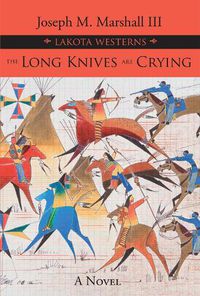 Cover image for The Long Knives Are Crying: A Novel