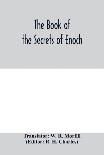 The book of the secrets of Enoch