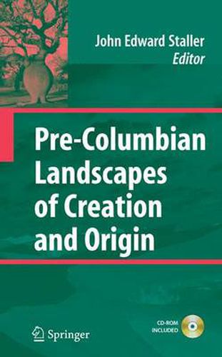 Cover image for Pre-Columbian Landscapes of Creation and Origin