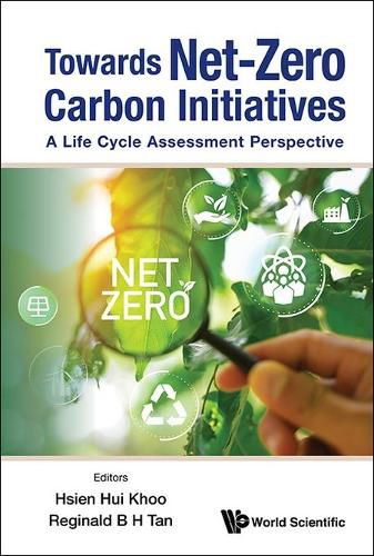 Cover image for Towards Net-zero Carbon Initiatives: A Life Cycle Assessment Perspective