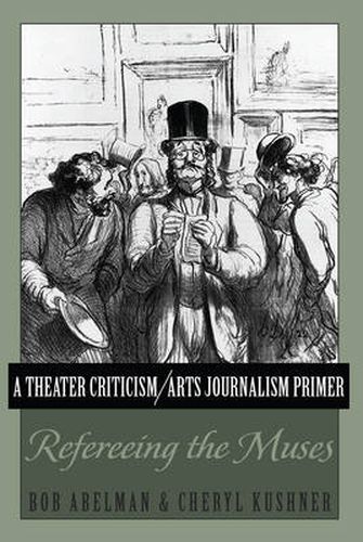 Cover image for A Theater Criticism/Arts Journalism Primer: Refereeing the Muses