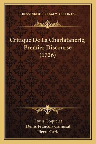 Cover image for Critique de La Charlatanerie, Premier Discourse (1726)