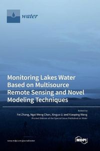 Cover image for Monitoring Lakes Water Based on Multisource Remote Sensing and Novel Modeling Techniques