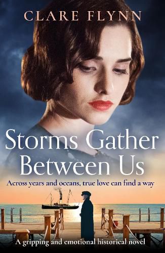 Cover image for Storms Gather Between Us: A gripping and emotional historical novel