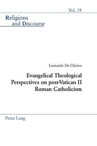 Cover image for Evangelical Theological Perspectives on Post-Vatican II Roman Catholicism