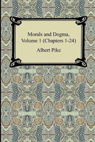 Cover image for Morals and Dogma, Volume 1 (Chapters 1-24)