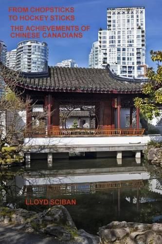 Cover image for From Chopsticks to Hockey Sticks: The Achievements of Chinese Canadians