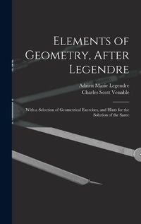 Cover image for Elements of Geometry, After Legendre