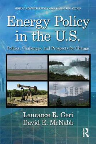 Energy Policy in the U.S.: Politics, Challenges, and Prospects for Change