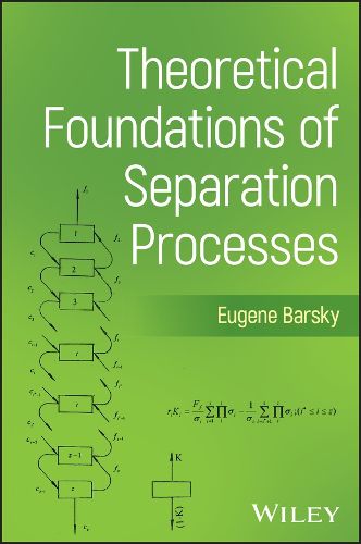 Cover image for Theoretical Foundations of Separation Processes