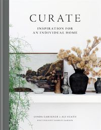 Cover image for Curate: Inspiration for an Individual Home