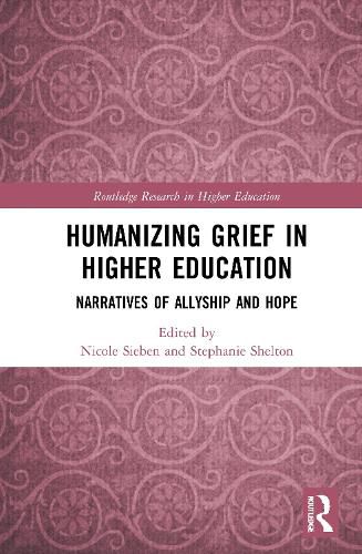 Humanizing Grief in Higher Education