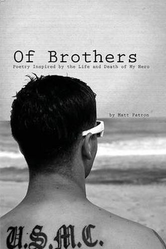 Cover image for Of Brothers: Poetry Inspired by the Life and Death of My Hero