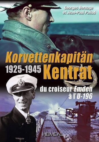 Cover image for KorvettenkapitaN Kentrat: Du Croiseur Emden a L'U-196