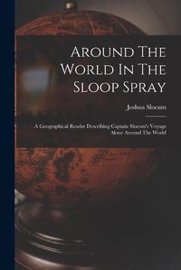 Cover image for Around The World In The Sloop Spray
