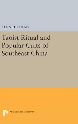 Cover image for Taoist Ritual and Popular Cults of Southeast China