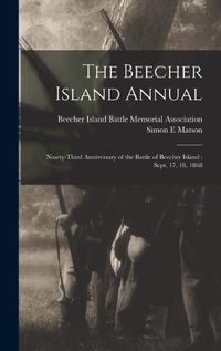 Cover image for The Beecher Island Annual: Ninety-third Anniversary of the Battle of Beecher Island: Sept. 17, 18, 1868